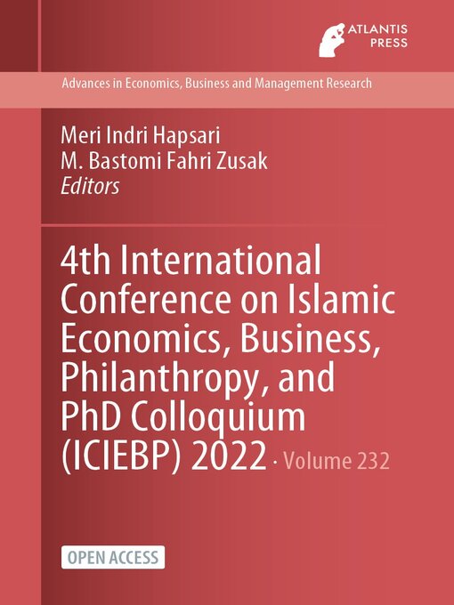 Title details for 4th International Conference on Islamic Economics, Business, Philanthropy, and PhD Colloquium (ICIEBP) 2022 by Meri Indri Hapsari - Available